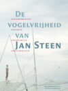 De vogelvrijheid van Jan Steen