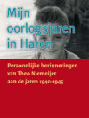 Theo Niemeijer, Mijn oorlogsjaren in Haren - Persoonlijke herinneringen van  Theo Niemeijer aan de jaren 1940-1945, antiquarisch