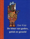 Micro Reeks, 22b, Eva Kipp, De kleur van goden, geluk en geweld - antiquarisch, reeks