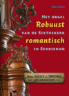 Hans Fidom, Robuust romantisch – Het orgel van de Sixtuskerk in Sexbierum