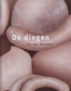 Jet van Oosten, De dingen