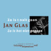 Jan Glas, Zo is t nait goan - Zo is het niet gegaan, Belcampo Reeks